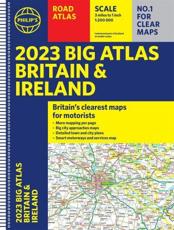 2023 Philip's Big Road Atlas Britain and Ireland