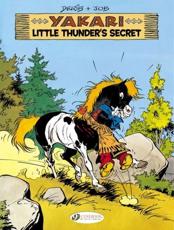 Little Thunder's Secret - Job (author), Derib (illustrator), Jerome Saincantin (translator)