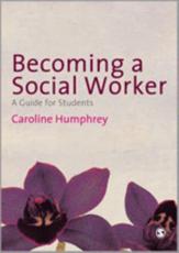 Becoming a Social Worker - Caroline Humphrey