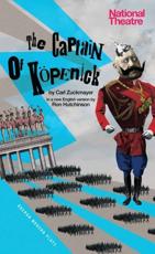 The Captain of KÃ¶penick - Ron Hutchinson (author), Carl Zuckmayer (associated with work)