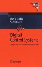 Digital Control Systems : Design, Identification and Implementation - Landau, Ioan DorÃ©