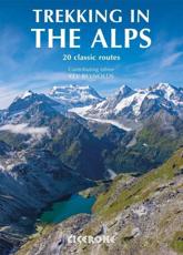 Trekking in the Alps - Kev Reynolds, Alan Castle