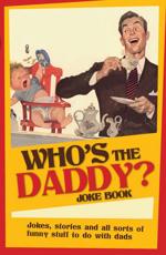 Who's the Daddy? Joke Book