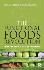 The Functional Foods Revolution - Michael Heasman, Julian Mellentin