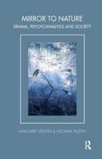 Mirror to Nature - Margaret Rustin, Michael Rustin
