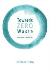 Towards Zero Waste