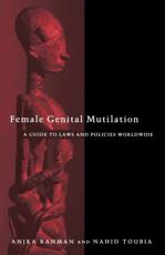 Female Genital Mutilation - Anika Rahman, Nahid Toubia