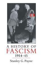 A History of Fascism, 1914-1945 - Stanley G. Payne