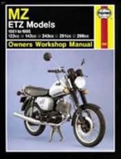 MZ ETZ Models Owners Workshop Manual - Mark Coombs, Penelope A. Cox