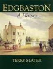 Edgbaston: A History Terry Slater Author
