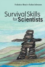 Survival Skills For Scientists - Federico Rosei, Tudor Wyatt Johnston