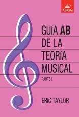 Guía AB De La Teoría Musical Parte 1