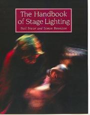 The Handbook of Stage Lighting - Neil Fraser, Simon Bennison