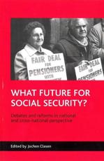 What Future for Social Security? - Jochen Clasen
