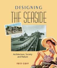 Designing the Seaside - Fred Gray