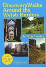 Discovery Walks Around the Welsh Borders