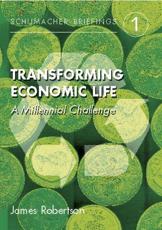 Transforming Economic Life