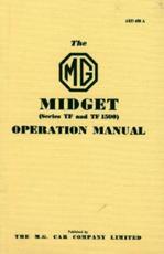 The MG Midget (Series TF and TF 1500) Operation Manual - M G Car Company Limited (creator)