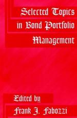 Selected Topics in Bond Portfolio Management - Frank J. Fabozzi (editor)
