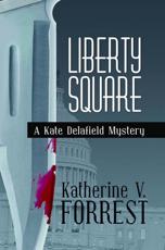 Liberty Square - Katherine V. Forrest