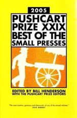 The Pushcart Prize XXIX: Best of the Small Presses Presses - Bill Henderson (author)