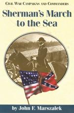 Sherman's March to the Sea - John F. Marszalek