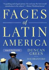 Faces of Latin America 4th Edition - Duncan Green, Sue Branford