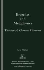 Breeches and Metaphysics - S. S. Prawer, William Makepeace Thackeray, British Comparative Literature Association, University of Oxford