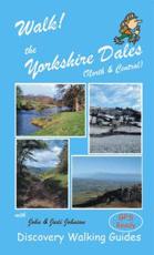 Walk! The Yorkshire Dales (North and Central)