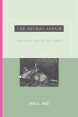 The Michal Affair: From Zimri-Lim to the Rabbis - Bodi, Daniel
