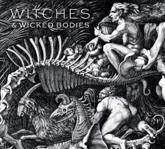 Witches & Wicked Bodies