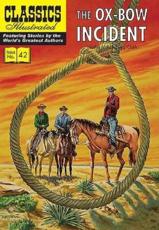 The Ox-Bow Incident - Lorenz Graham (author), Norman Nodel (artist), Walter Van Tilburg Clark