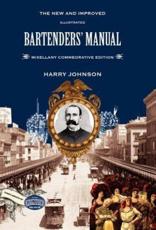 Bartenders' Manual: Mixellany Commemorative Edition - Johnson, Harry