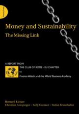 Money and Sustainability - Bernard A. Lietaer, Club of Rome