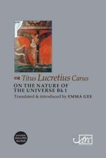 On the Nature of the Universe Book 1