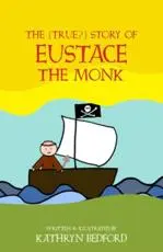 The (True?) Story of Eustace the Monk