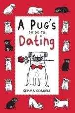 A Pug's Guide to Dating
