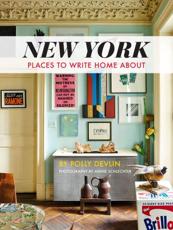 New York - Polly Devlin (author), Annie Schlechter (photographer)