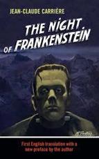 The Night of Frankenstein - Jean-Claude Carriere, Jean-Claude Carriere (foreword)