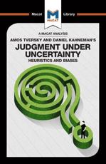 An Analysis of Amos Tversky and Daniel Kahneman's Judgment Under Uncertainty - Camille Morvan, William J. Jenkins