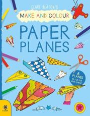 Make & Colour Paper Planes
