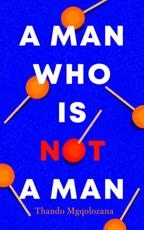 A Man Who Is Not a Man