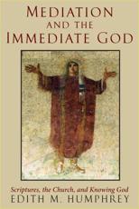 Mediation and the Immediate God