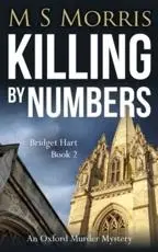 Killing by Numbers: An Oxford Murder Mystery