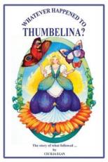 Whatever Happened to Thumbelina?