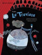 Verdi's La Traviata - Kyong-hye Yi (author), Joy Cowley (editor), AurÃ©lia Fronty (illustrator), Giuseppe Verdi