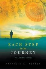 Each Step Is the Journey: The Call of the Camino