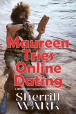 Maureen Tries Online Dating