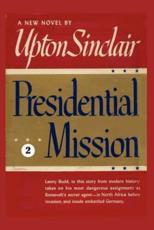 Presidential Mission II - Upton Sinclair