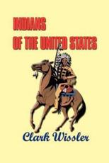 Indians of the United States - Clark Wissler